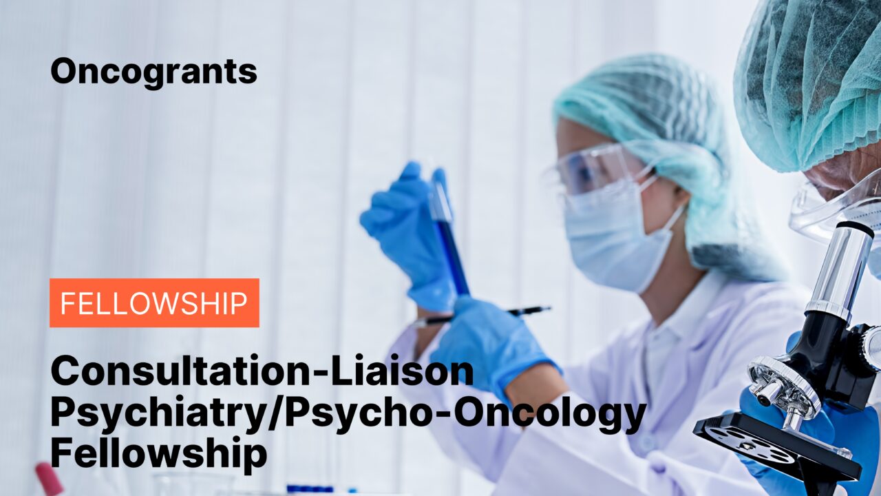 Consultation-Liaison Psychiatry/Psycho-Oncology Fellowship