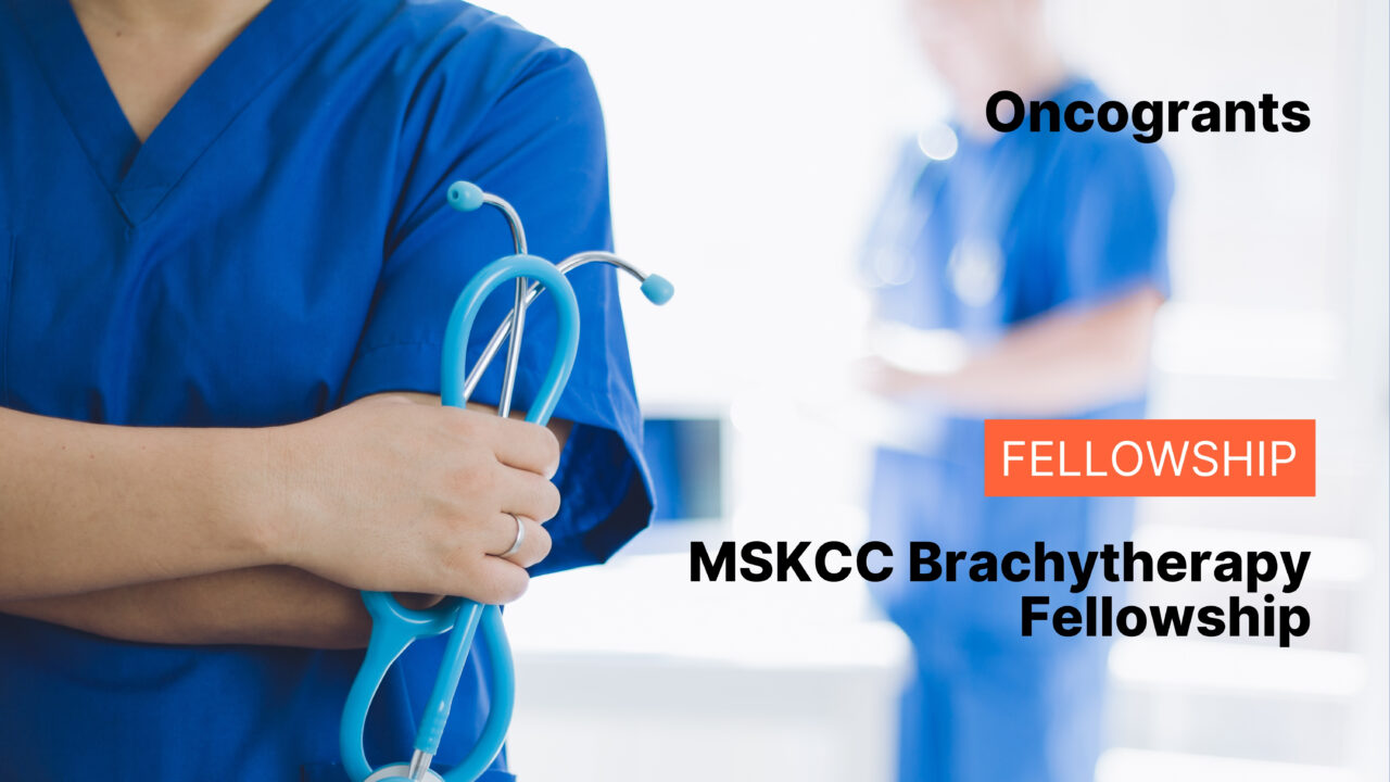 MSKCC Brachytherapy Fellowship