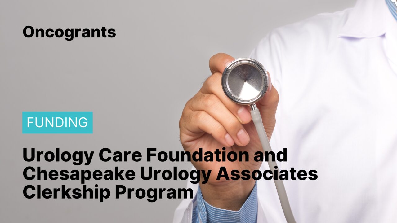 Urology Care Foundation and Chesapeake Urology Associates Clerkship Program