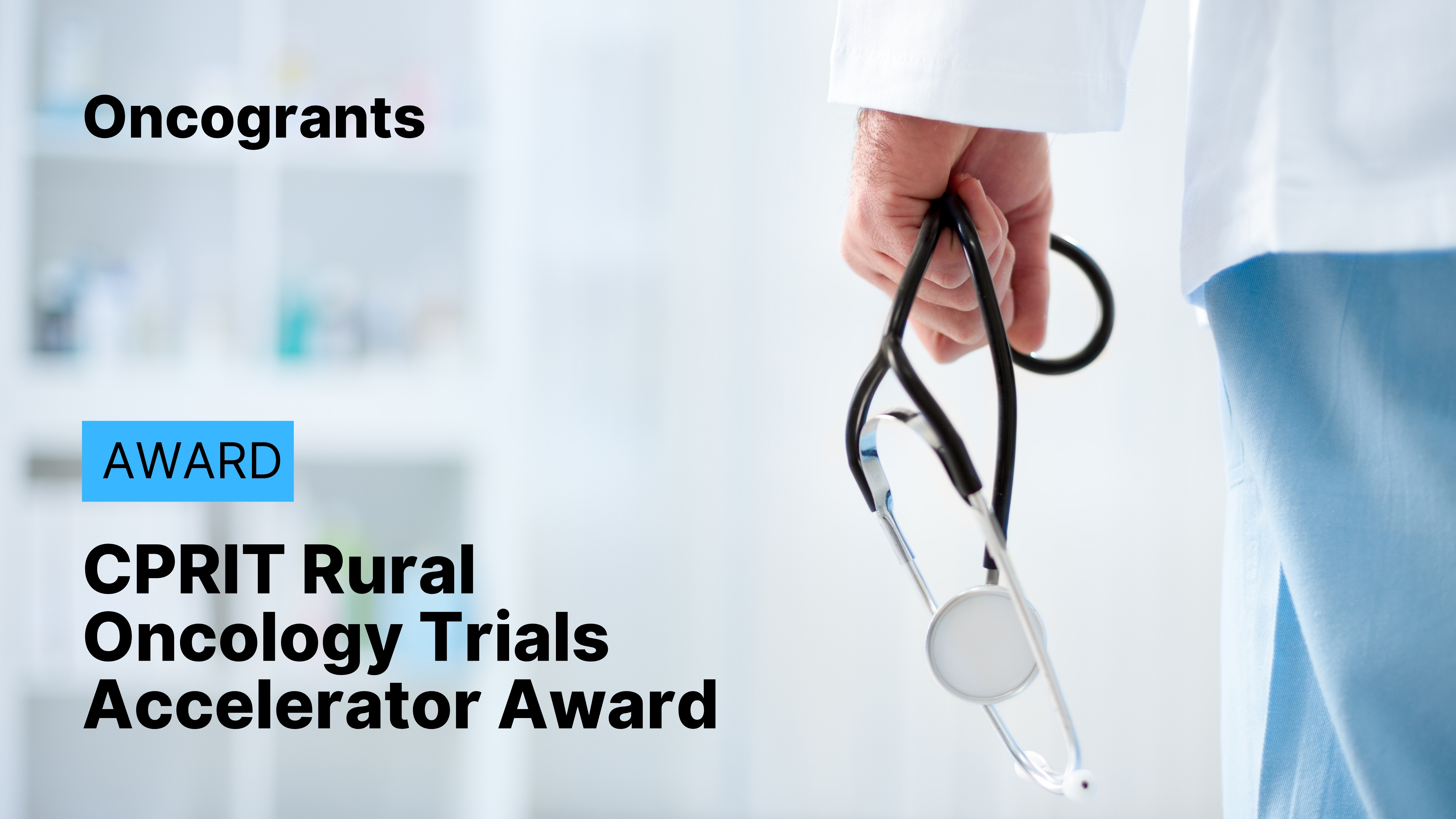 CPRIT Rural Oncology Trials Accelerator Award