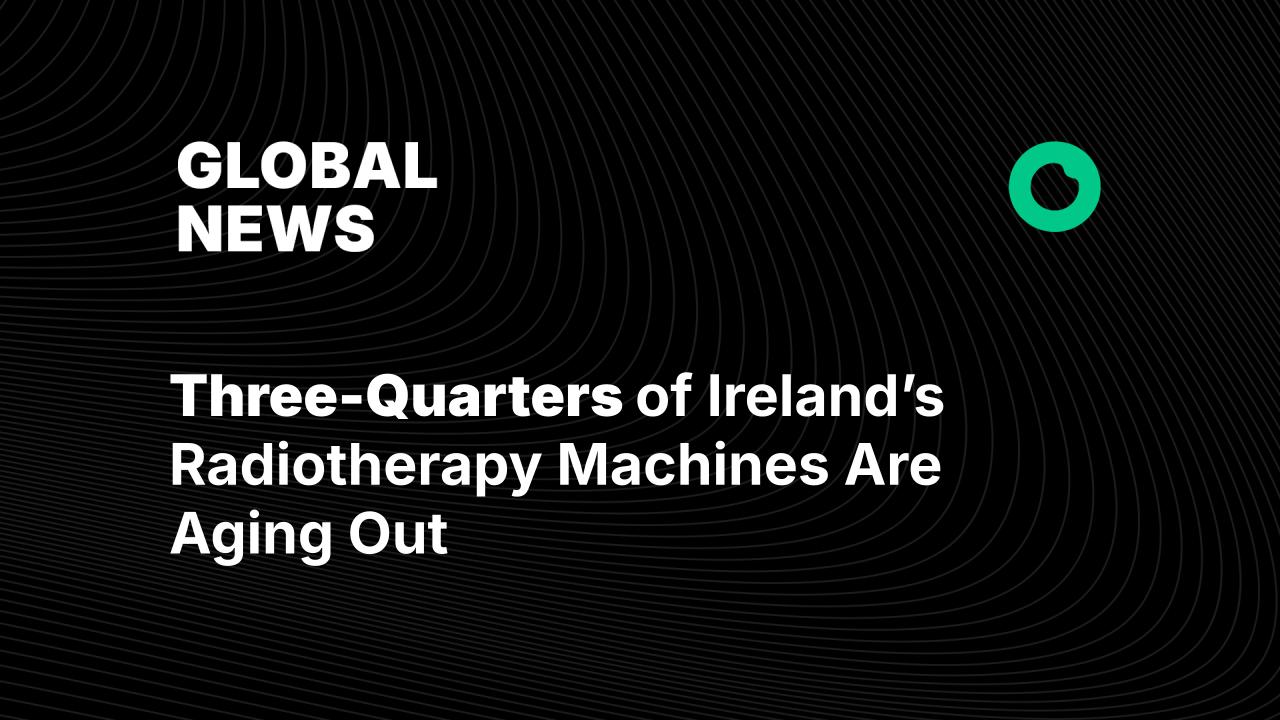 Ireland's Radiotherapy
