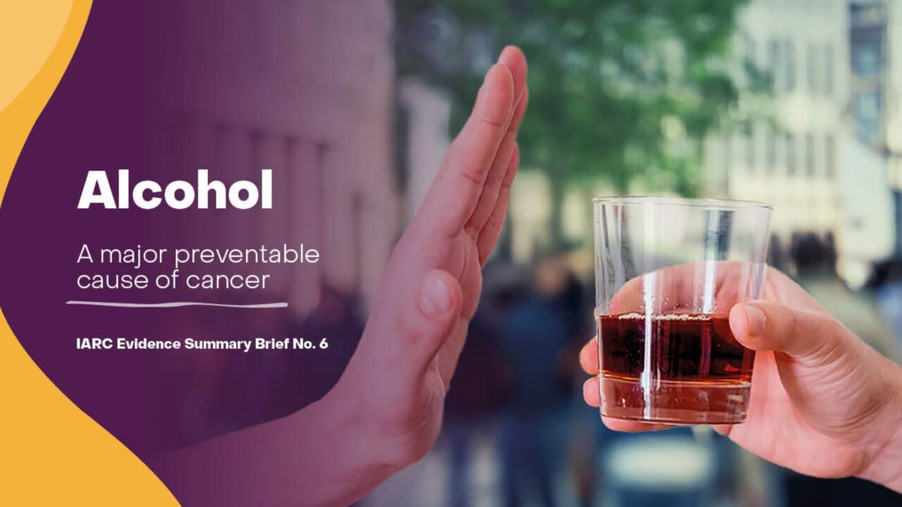 IARC Evidence Summary Brief on Alcohol: A Major Preventable Cause of Cancer – IARC