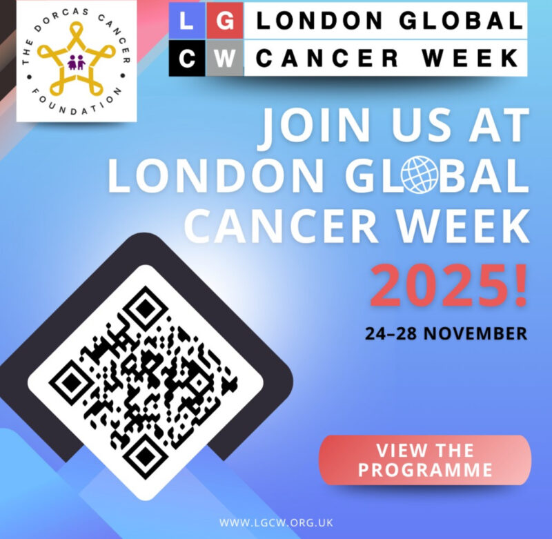 The Dorcas Cancer Foundation to Host an Insightful Session at London Global Cancer Week 2025