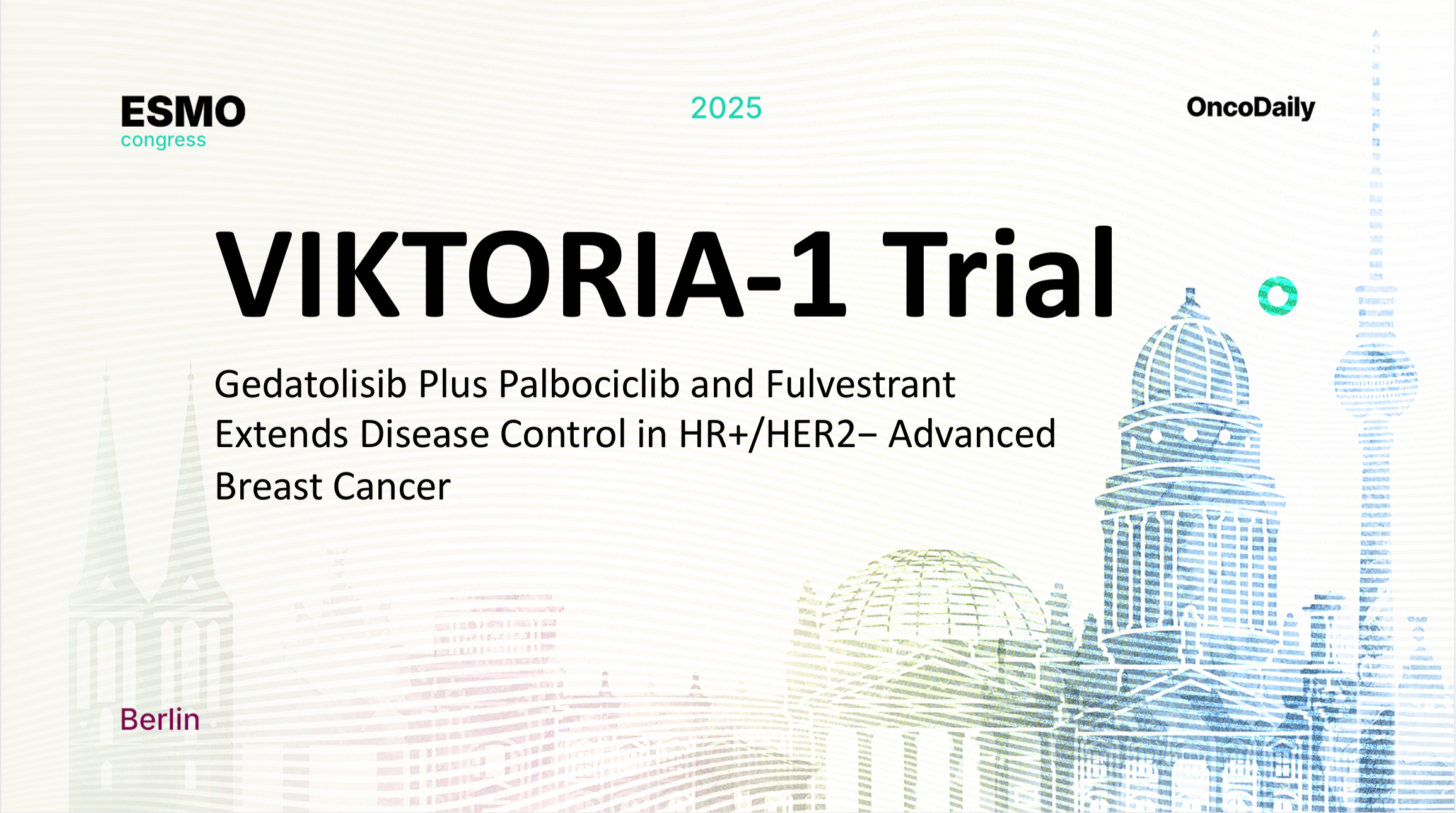 VIKTORIA-1 trial
