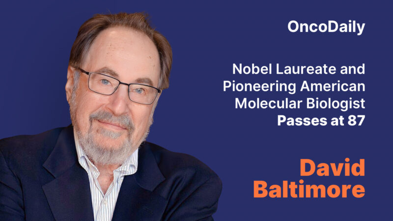 Remembering David Baltimore, Nobel-Winning Scientist, and His Last Battle with Cancer
