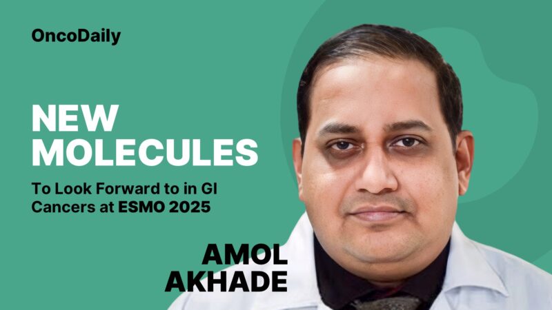 Amol Akhade: New Molecules to Look Forward to in GI Cancers at ESMO 2025 