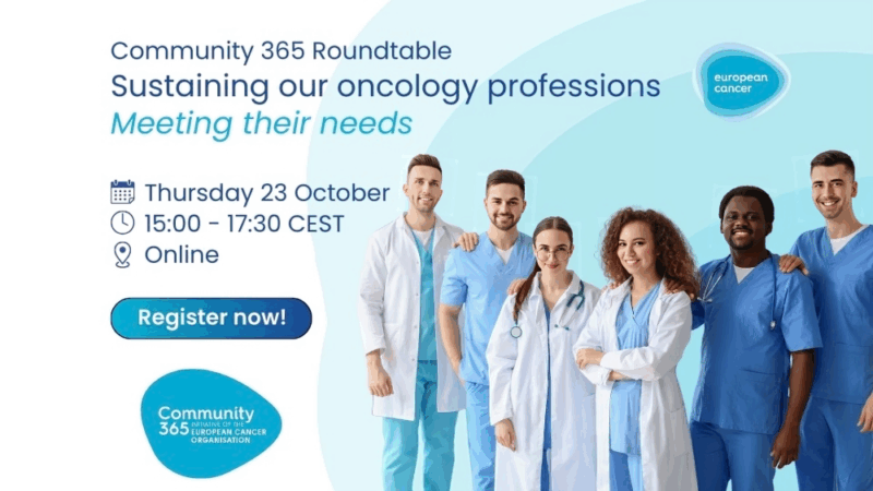 Community 365 Roundtable: Sustaining Our Oncology Professions – European Cancer Organisation