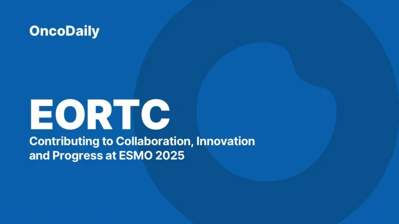 Contributing to Collaboration, Innovation, and Progress at ESMO 2025 – EORTC