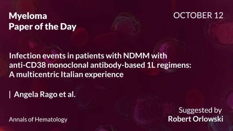 Myeloma Paper of the Day, October 12th, Suggested by Robert Orlowski