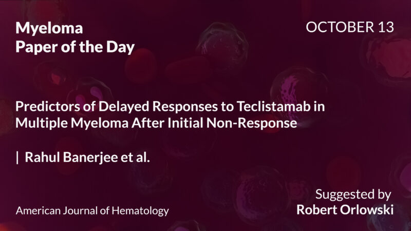 Myeloma Paper of the Day, October 13th, Suggested by Robert Orlowski