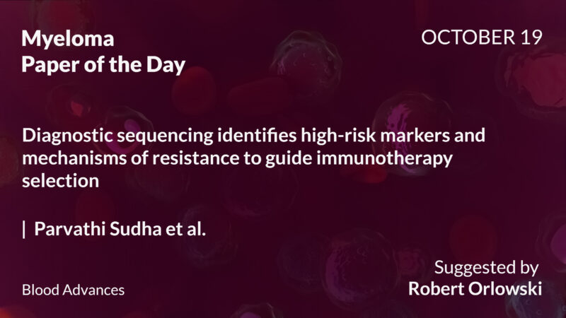 Myeloma Paper of the Day, October 19th, Suggested by Robert Orlowski