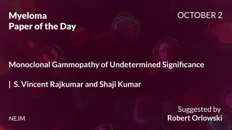 Myeloma Paper of the Day, October 2nd, Suggested by Robert Orlowski