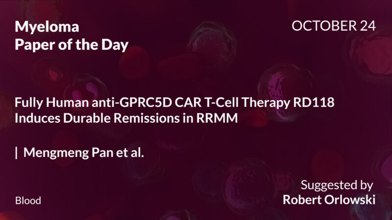 Myeloma Paper of the Day, October 24th, Suggested by Robert Orlowski