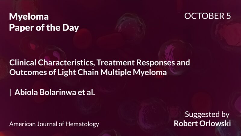 Myeloma Paper of the Day, October 5th, Suggested by Robert Orlowski