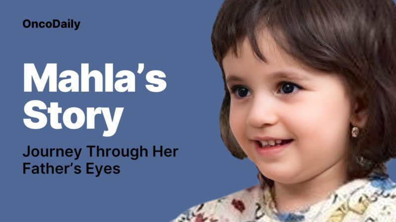 Pediatric Medulloblastoma: Insights from Mahla’s Care Journey
