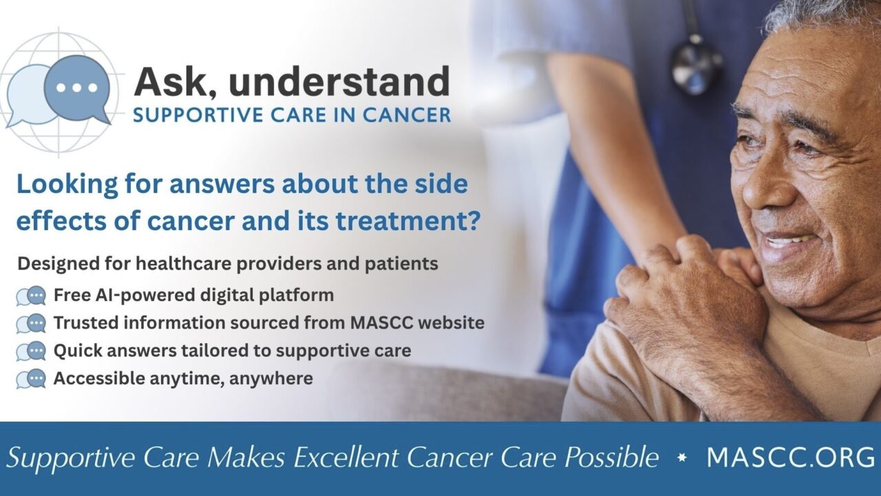 Ask, Understand: Supportive Care in Cancer, New AI-Powered Digital Platform – MASCC