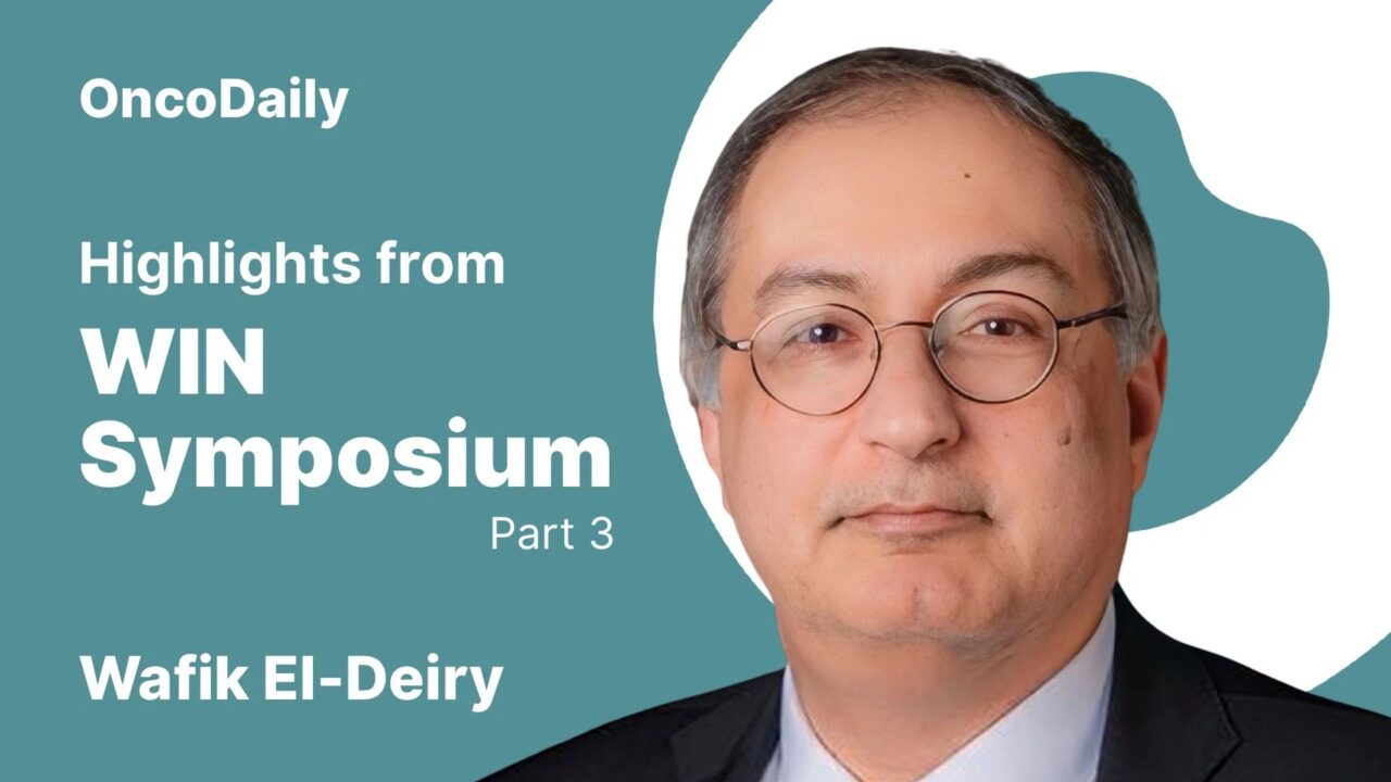 Highlights from WIN Symposium by Wafik El-Deiry: Part 3