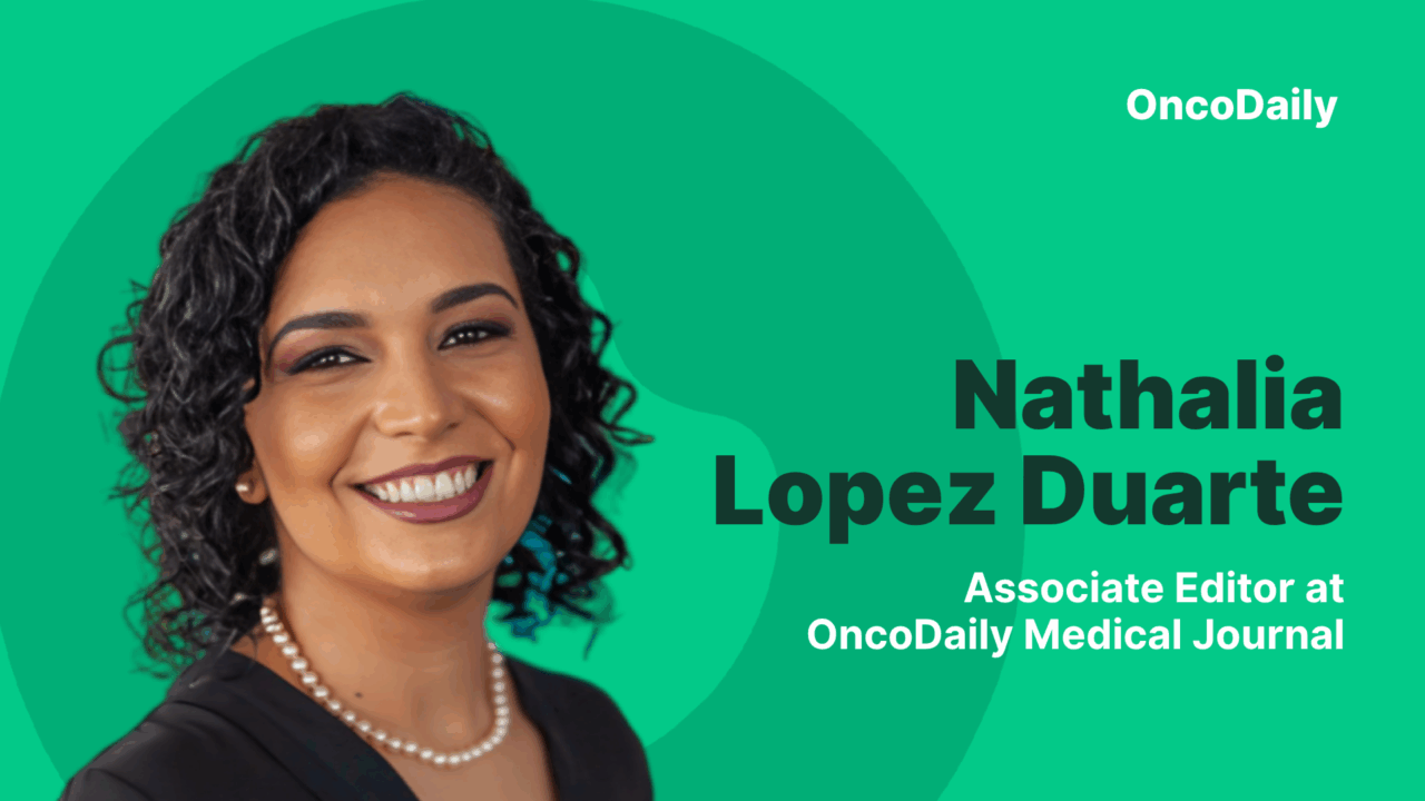 Nathalia Lopez Duarte Begins New Role as an Associate Editor at the OncoDaily Medical Journal