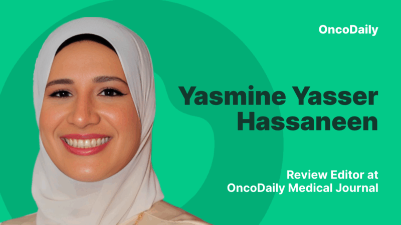 Yasmine Yasser Hassaneen: Honored to Join the OncoDaily Medical Journal Editorial Team
