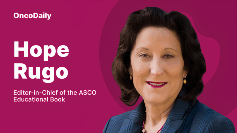 ASCO Announces Hope Rugo as the New Editor-in-Chief of the ASCO Educational Book