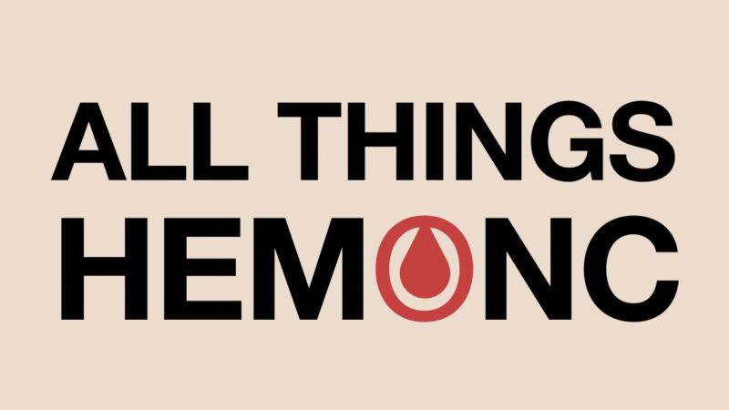 Amy Huang: All Things HemOnc Podcast’s 1st Episode is On Now