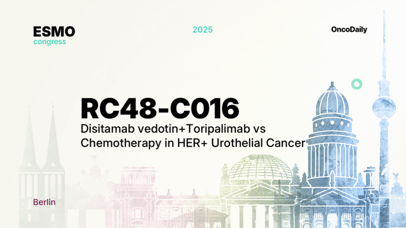 RC48-C016 at ESMO 2025: DV Plus Toripalimab Increases Survival vs Chemotherapy in HER2-Expressing Urothelial Cancer
