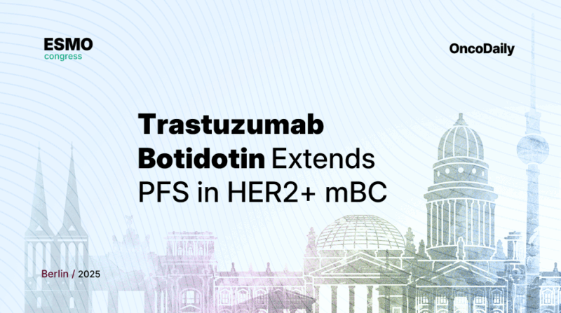 Trastuzumab Botidotin Demonstrates Superior Efficacy to T-DM1 in HER2-Positive Metastatic Breast Cancer: Results from ESMO 2025