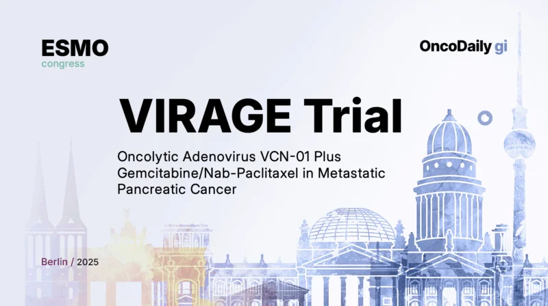 VIRAGE Trial at ESMO 2025: Oncolytic Adenovirus VCN-01 Plus Gemcitabine/Nab-Paclitaxel in Metastatic Pancreatic Cancer