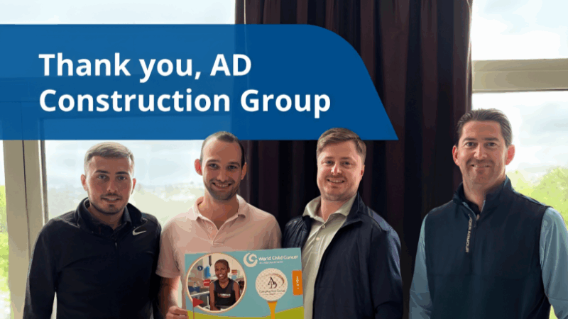 One Step Closer to Our Vision with the AD Construction Group – World Child Cancer