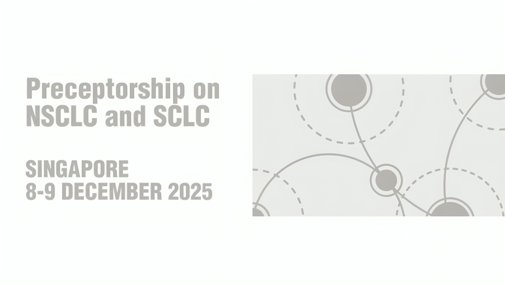 ESMO Preceptorship on NSCLC and SCLC 2025: Singapore 9 ESMO Preceptorship