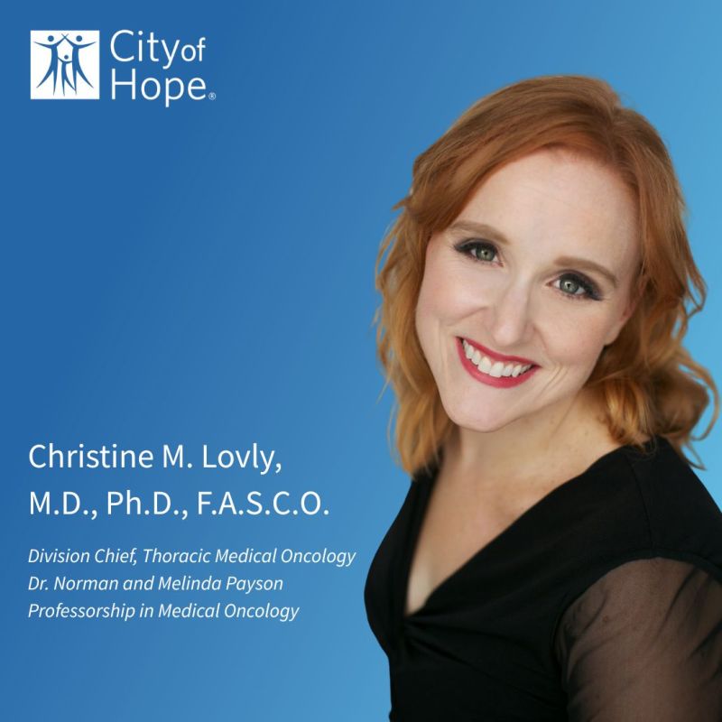 Welcoming Dr. Christine M. Lovly as Division Chief of Thoracic Medical Oncology - City of Hope