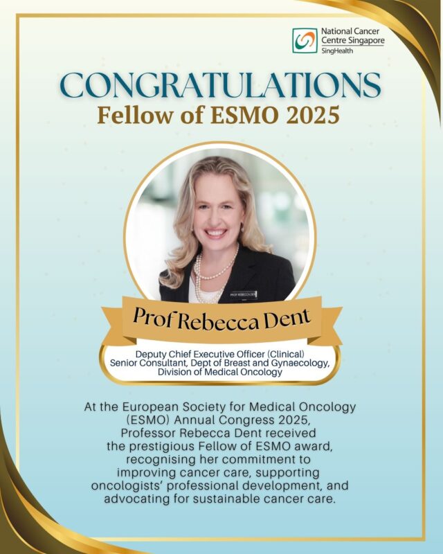National Cancer Centre Singapore's Deputy CEO (Clinical) Prof Rebecca Dent Named ESMO Fellow 2 National Cancer Centre Singapore's Deputy CEO (Clinical) Prof Rebecca Dent Named ESMO Fellow
