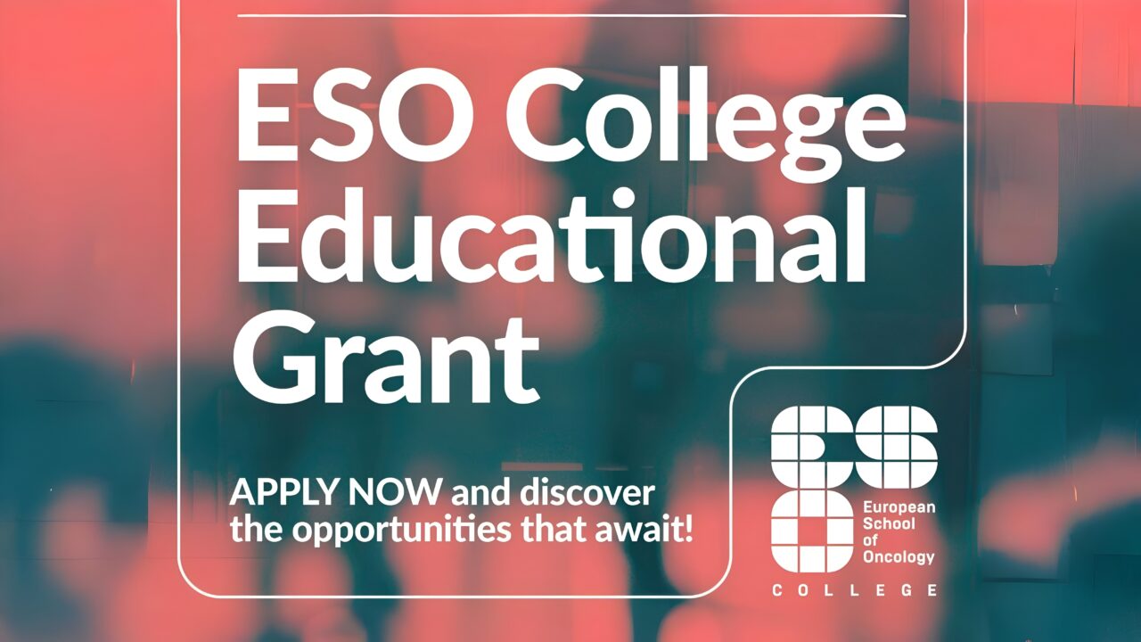 Final Call for the 2026 Further Educational Grant – European School of Oncology