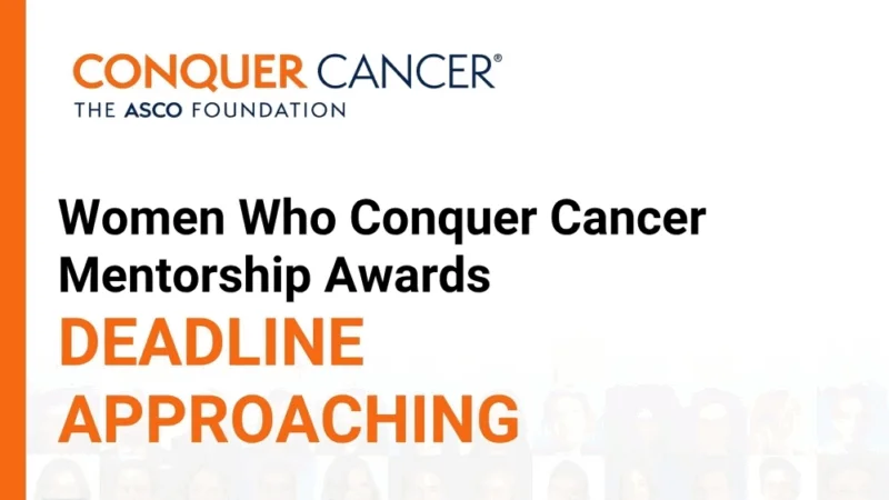 Reminder to Nominate for the Women Who Conquer Cancer Mentorship Award – ASCO