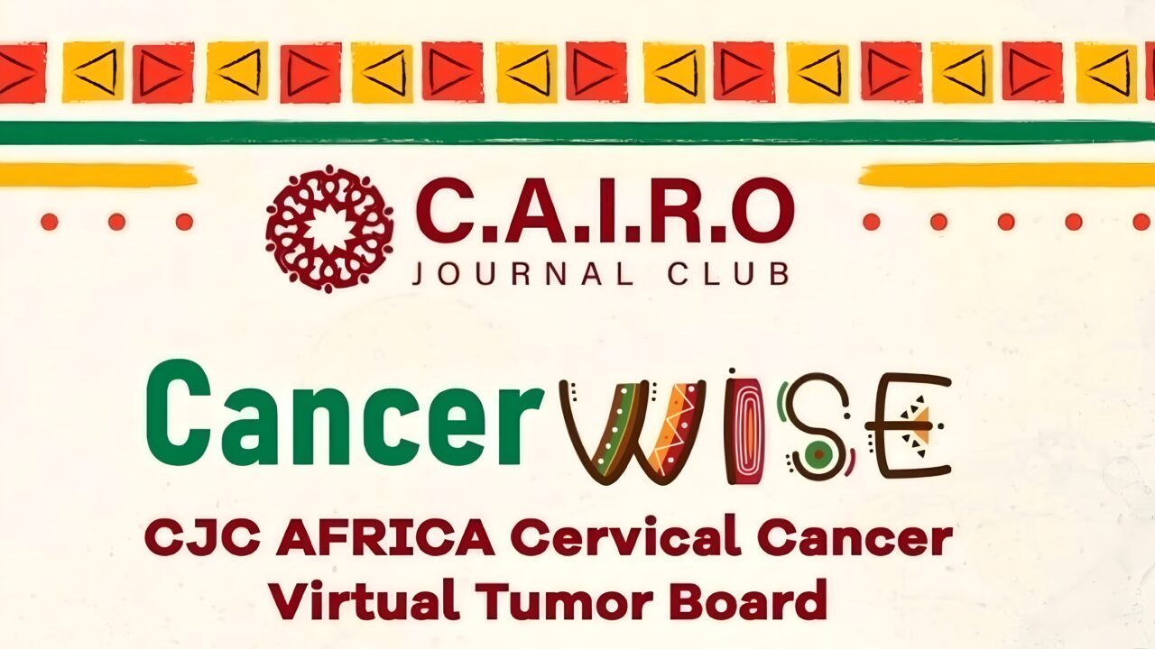 Loay Kassem: Join the Upcoming CancerWISE Session on Management of Metastatic Cervical Cancer
