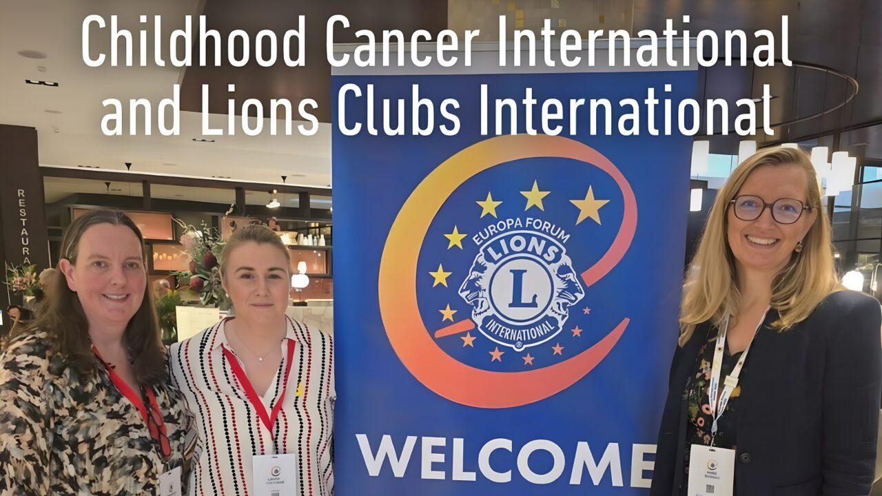 Collaboration with Lions Clubs at the Europa Forum 2025 – Childhood Cancer International