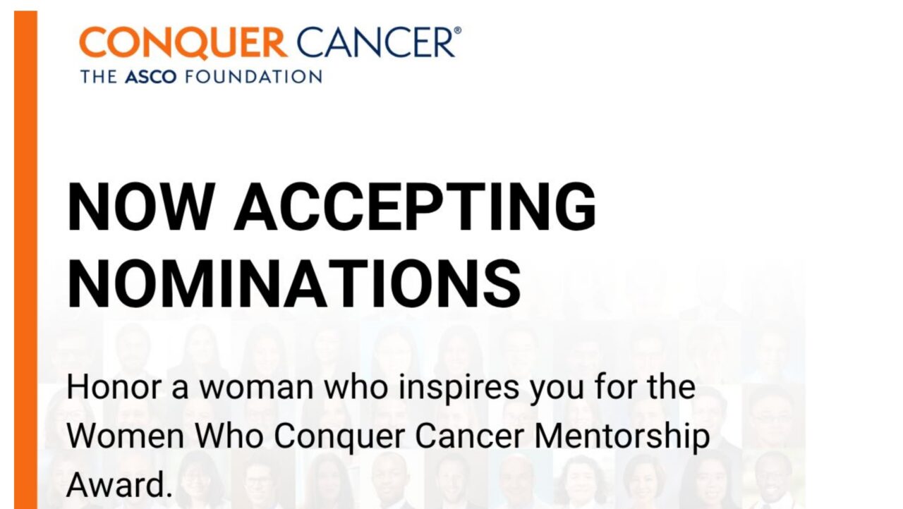 ASCO Calls for Women Who Conquer Cancer Mentorship Award Nominations