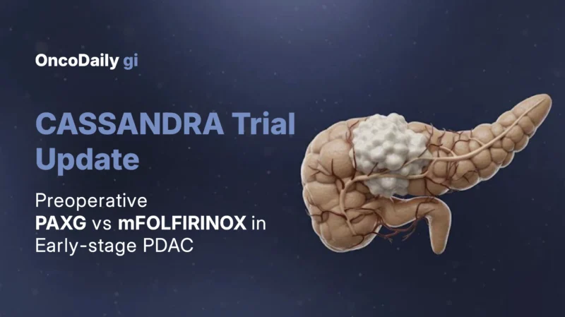 PACT-21 CASSANDRA: Preoperative Chemotherapy Duration in Resectable and Borderline Resectable PDAC 3 CASSANDRA PACT-21 Trial