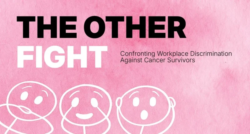 Workplace Discrimination Against Cancer Survivors – CancerWorld