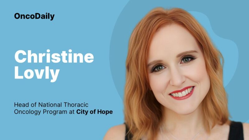 Welcoming Dr. Christine M. Lovly as Division Chief of Thoracic Medical Oncology – City of Hope