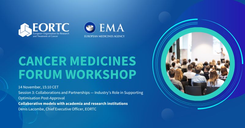 Denis Lacombe Highlights Collaborative Models Between Industry and Academia at EMA Cancer Medicines Forum 2 EORTC Denis Lacombe