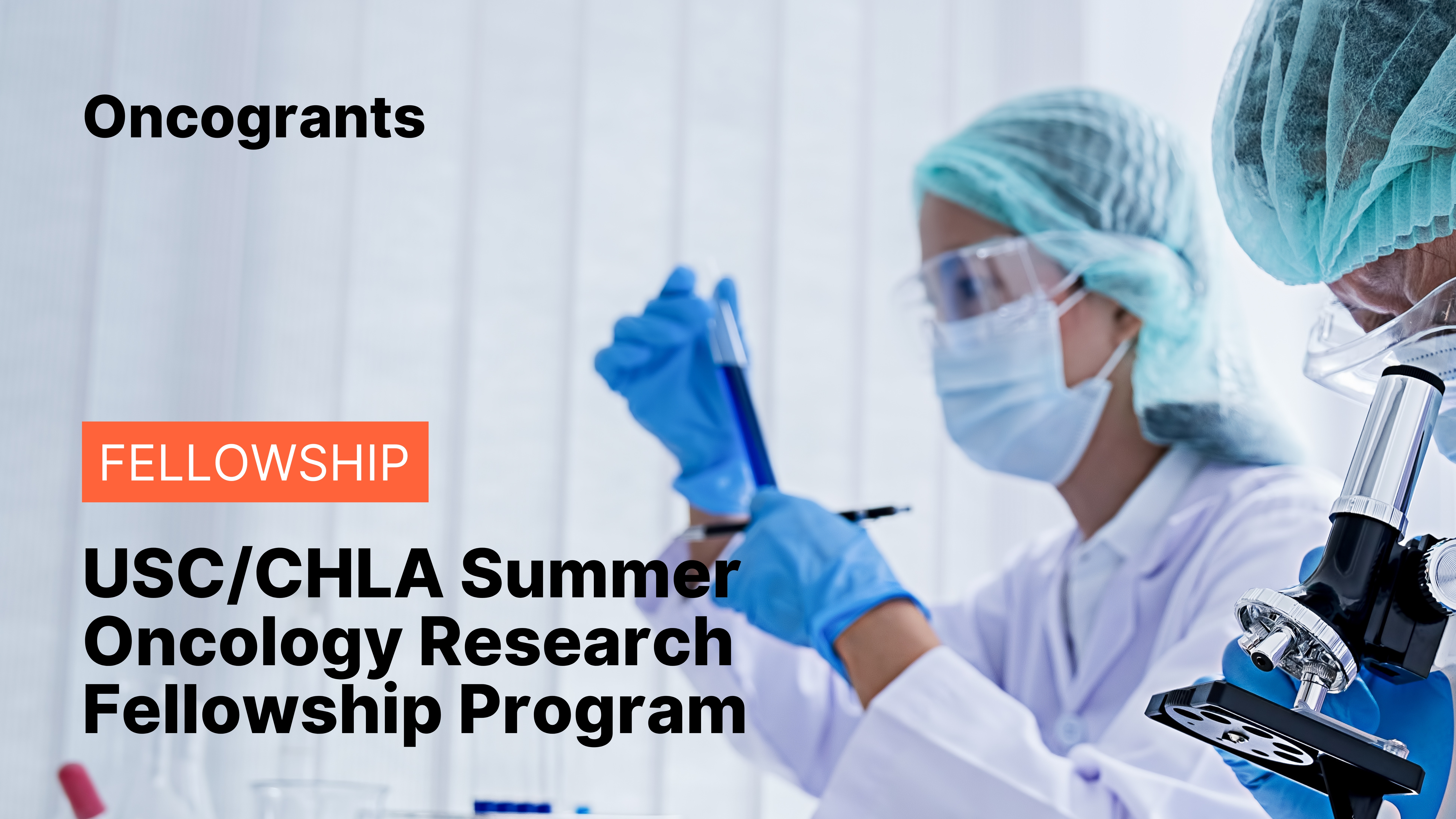 USC/CHLA Summer Oncology Research Fellowship Program