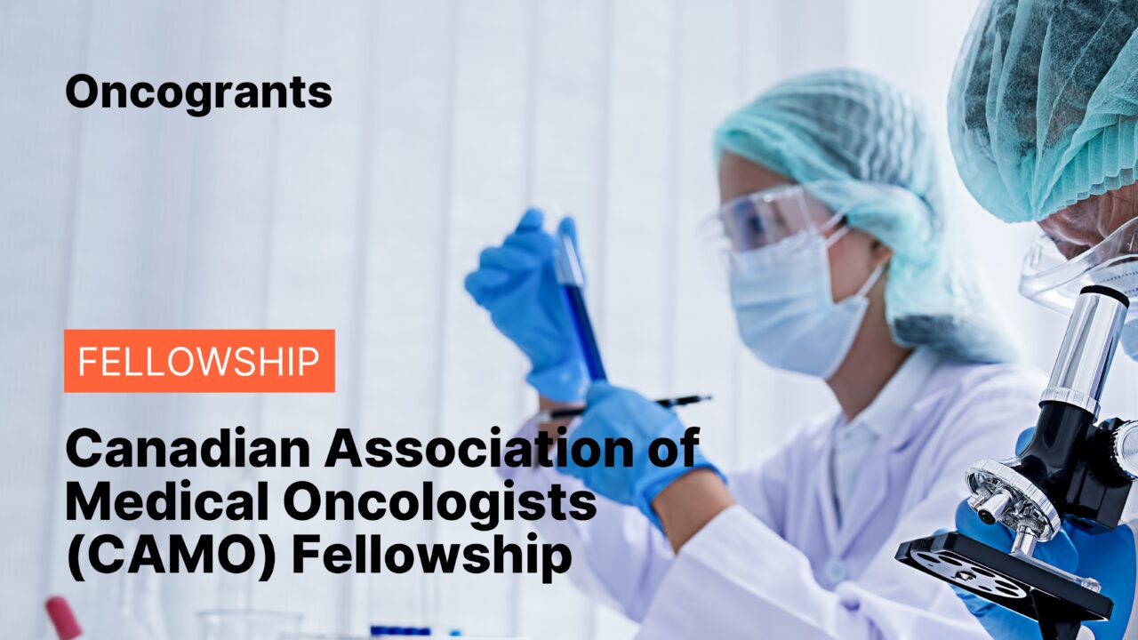 Canadian Association of Medical Oncologists (CAMO) Fellowship