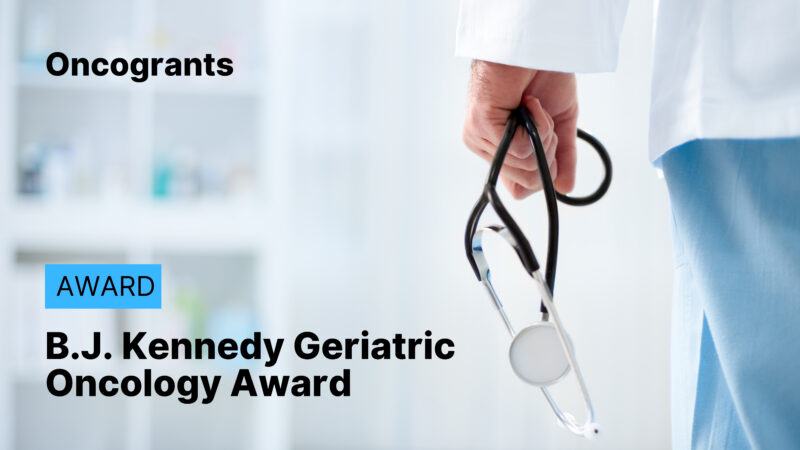 B.J. Kennedy Geriatric Oncology Award