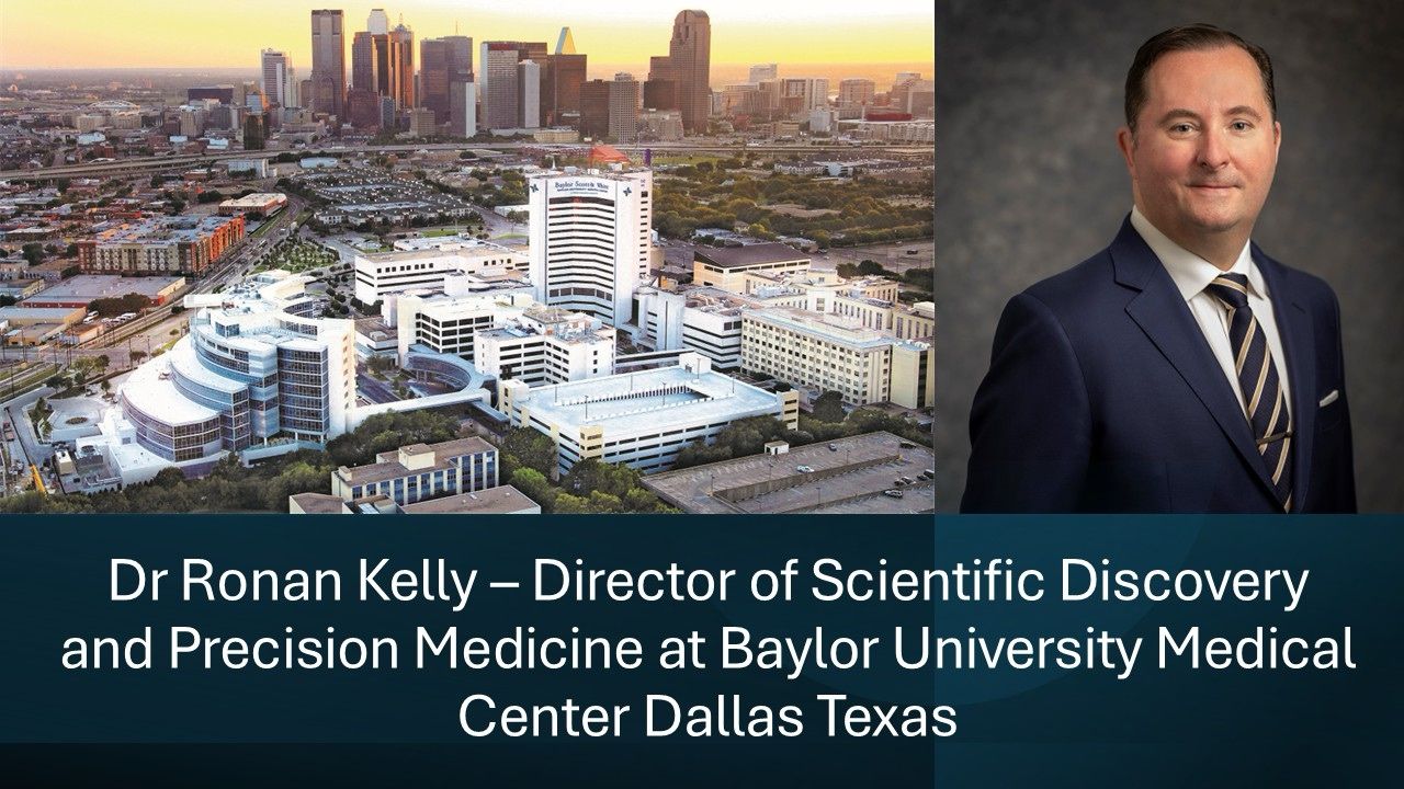 Ronan Kelly Appointed Director of Scientific Discovery and Precision Medicine at Baylor University Medical Center 2 Ronan kelly