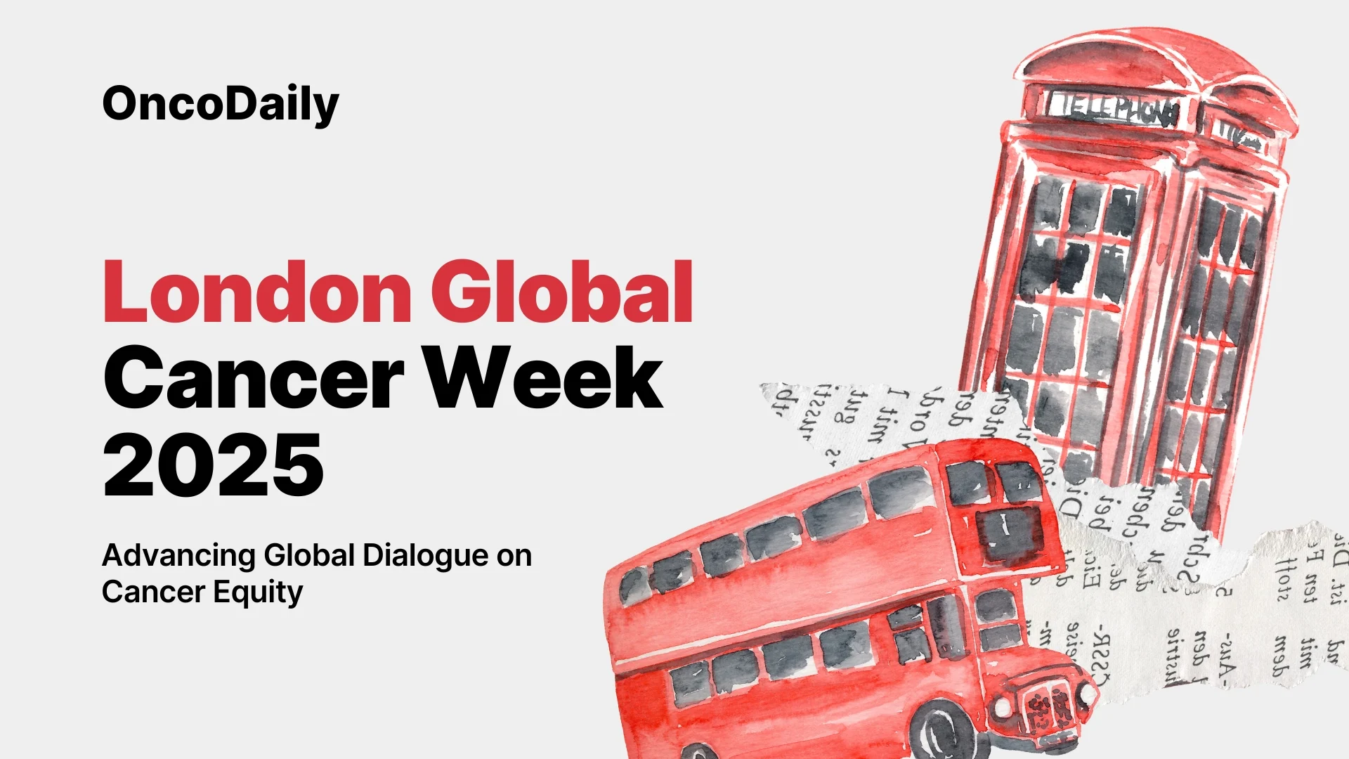 London Global Cancer Week 2025: Advancing Global Dialogue on Cancer Equity