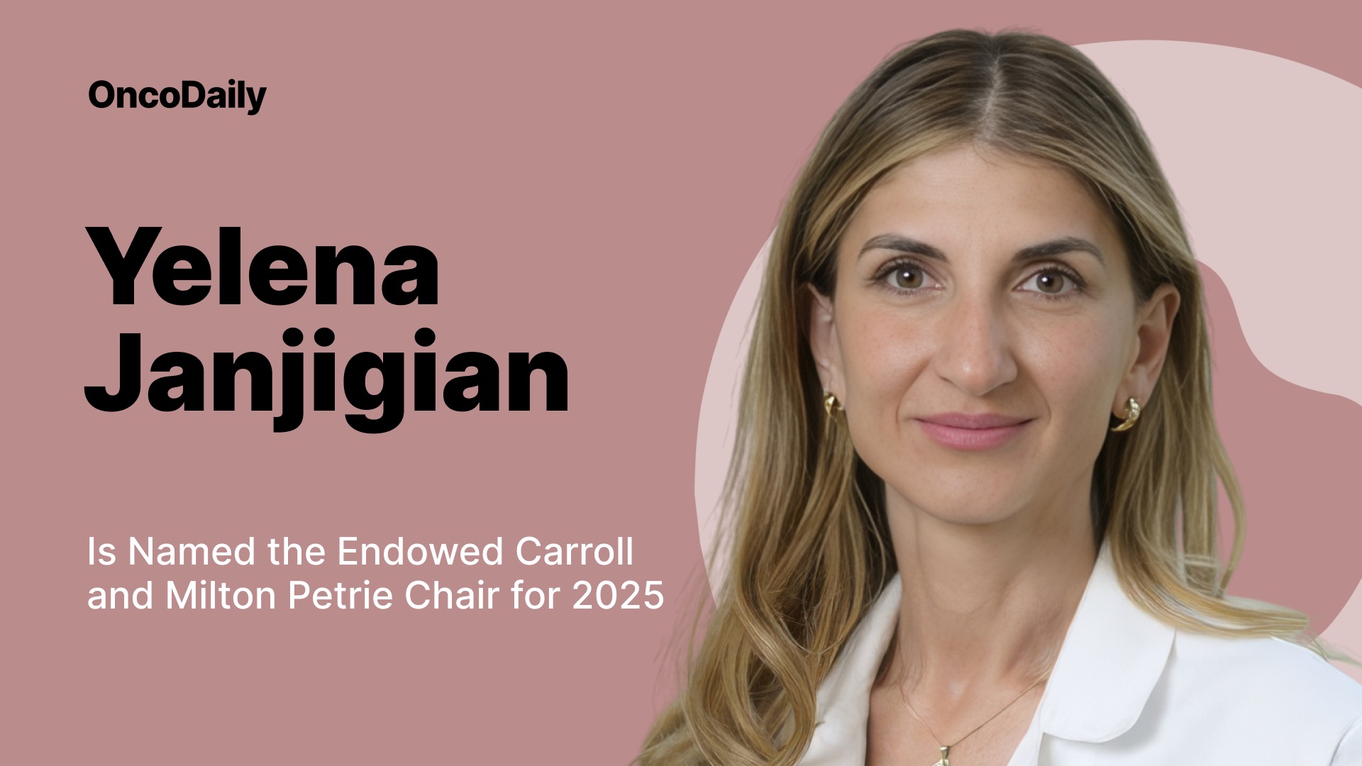 Dr. Yelena Janjigian Is Named the Endowed Carroll and Milton Petrie Chair for 2025