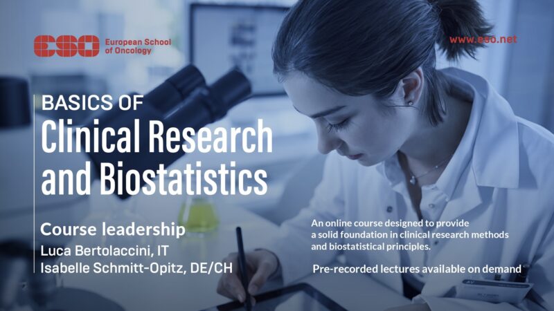Basics of Clinical Research and Biostatistics Course is Now Available – European School of Oncology