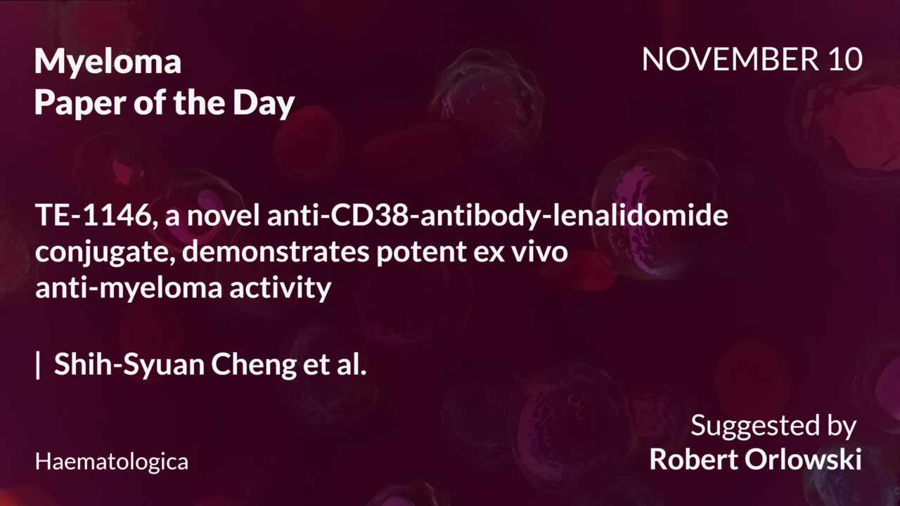 Myeloma Paper of the Day, November 10th, Suggested by Robert Orlowski