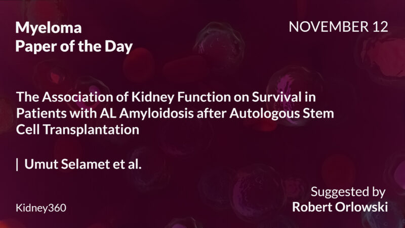 Myeloma Paper of the Day, November 12th, Suggested by Robert Orlowski